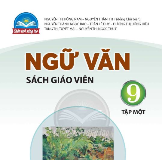 SÁCH GIÁO VIÊN NGỮ VĂN 9 TẬP 1 CHÂN TRỜI SÁNG TẠO_ Miễn phí